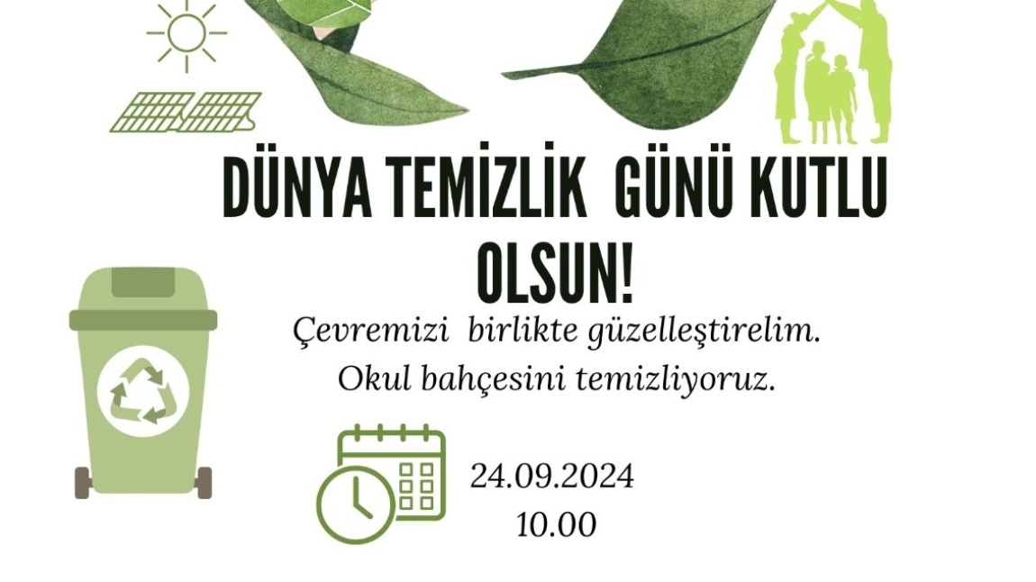 Dünya Temizlik Gününü Kutladık
